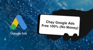 Cách chạy quảng cáo google miễn phí