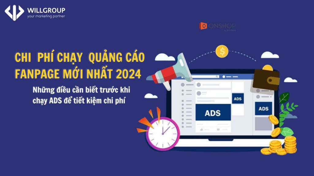 Cập Nhật Chi Phí Chạy Quảng Cáo Fanpage Mới Nhất 2024