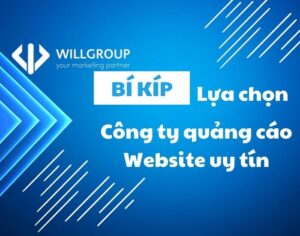 Bí khíp lựa chọn công ty quảng cáo website uy tín