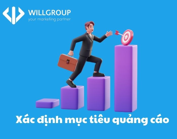 Xác định mục tiêu quảng cáo của bạn 