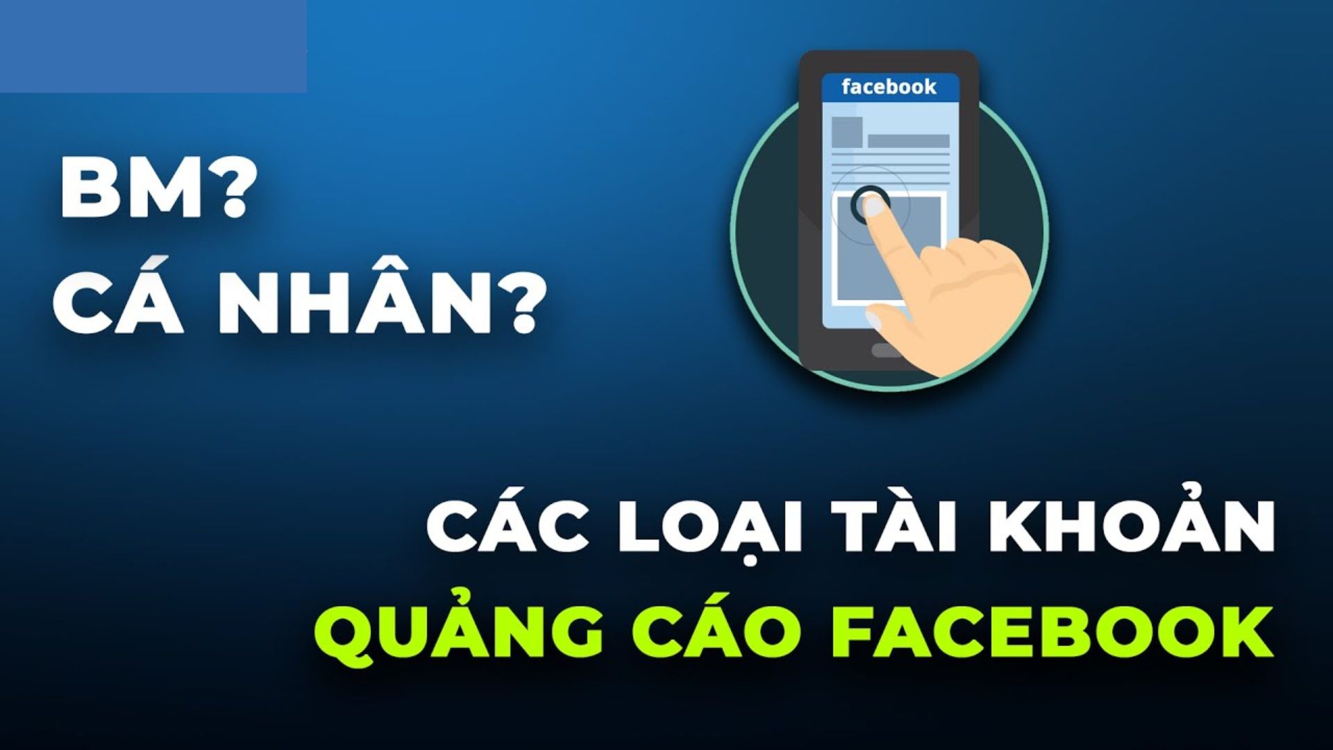 Cách Chạy Quảng Cáo Fanpage Hiệu Quả tài khoản cá nhân và BM