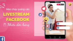 Chạy Quảng Cáo Livestream Page Tích Xanh 1