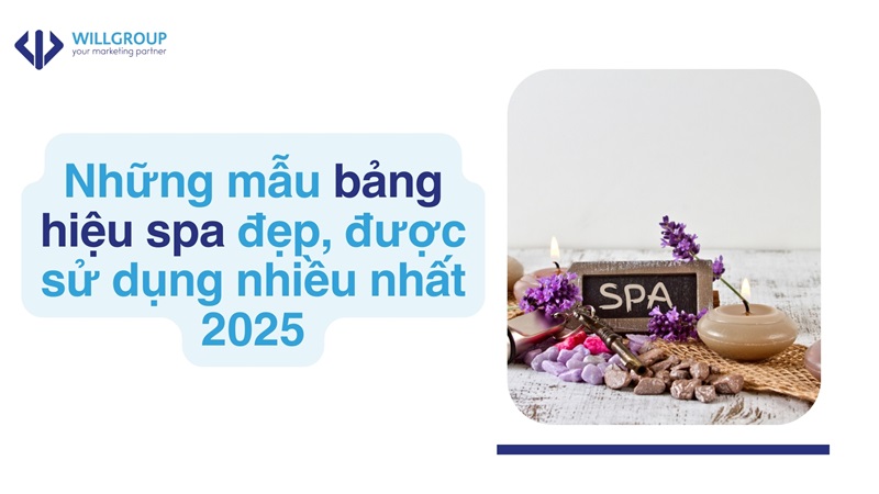 Những mẫu bảng hiệu spa đẹp, được sử dụng nhiều nhất 2025
