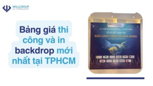 Bảng giá thi công và in backdrop mới nhất tại TPHCM